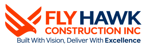 Fly Hawk Construction INC — Built With Vision, Deliver With Excellence